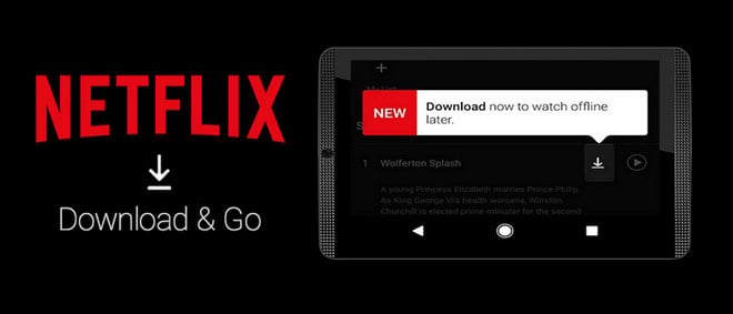 download netflix video to android phone or tablet