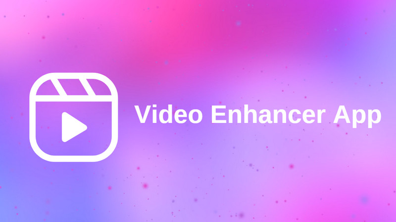 video quality enhancer app